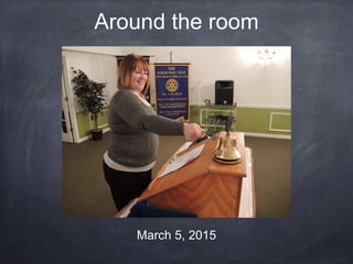 Around the room
March 5, 2015
 