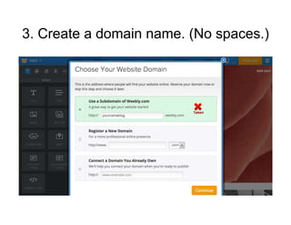 3. Create a domain name. (No spaces.)