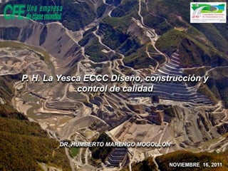 Grandes Proyectos de la Ingeniería Civil Mexicana, Presa Hidroeléctrica "La Yesca"
