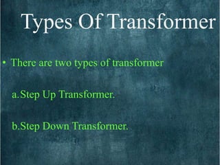 • Efficiency of a transformer is defined as the
ratio of output power to that of the input
power.
• Therefore ɳ = ( Es Is ...