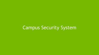 Campus Security System
 