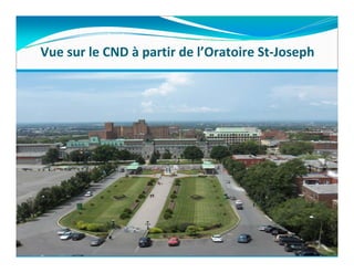 Vue sur le CND à partir de l’Oratoire St‐Joseph
 