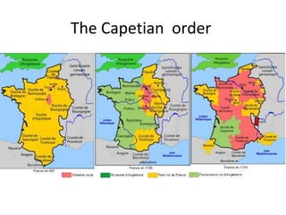 The Capetian order
 