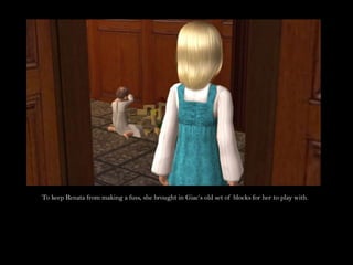 To keep Renata from making a fuss, she brought in Giac’s old set of blocks for her to play with.