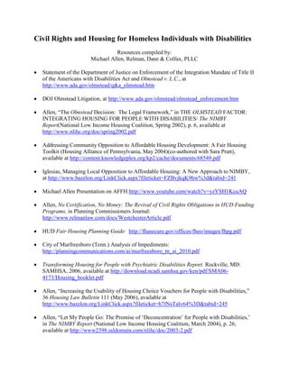 Civil Rights and Housing for Homeless Individuals with Disabilities <br />Resources compiled by:<br />Michael Allen, Relman, Dane & Colfax, PLLC<br />,[object Object]