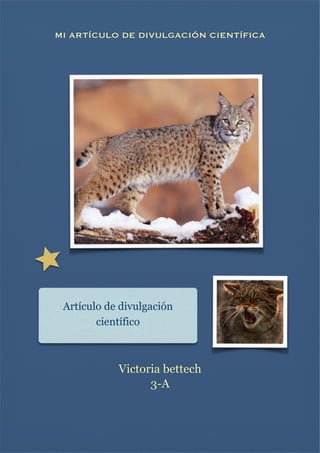 MI ARTÍCULO DE DIVULGACIÓN CIENTÍFICA



Artículo de divulgación
científico

Victoria bettech
3-A




 