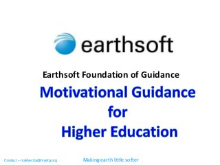 Earthsoft Foundation of Guidance




Contact – rrakhecha@myefg.org   Making earth little softer
 