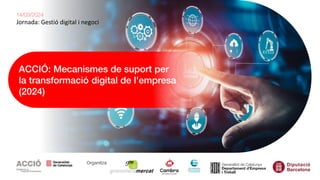 Jornada: Gestió digital i negoci
 