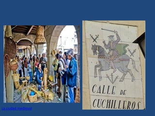La ciudad medieval
 