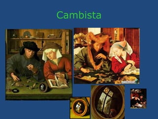 Cambista
 