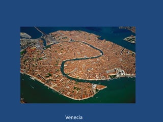 Venecia
 