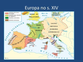 Europa no s. XIV
 