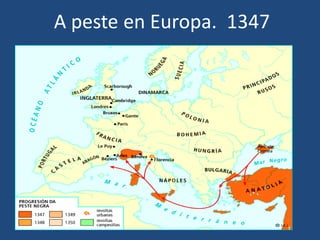 A peste en Europa. 1347
 