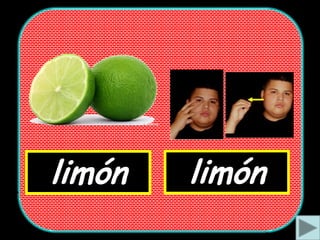 limón   limón
 