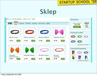 Sklep




Friday, September 25, 2009
 