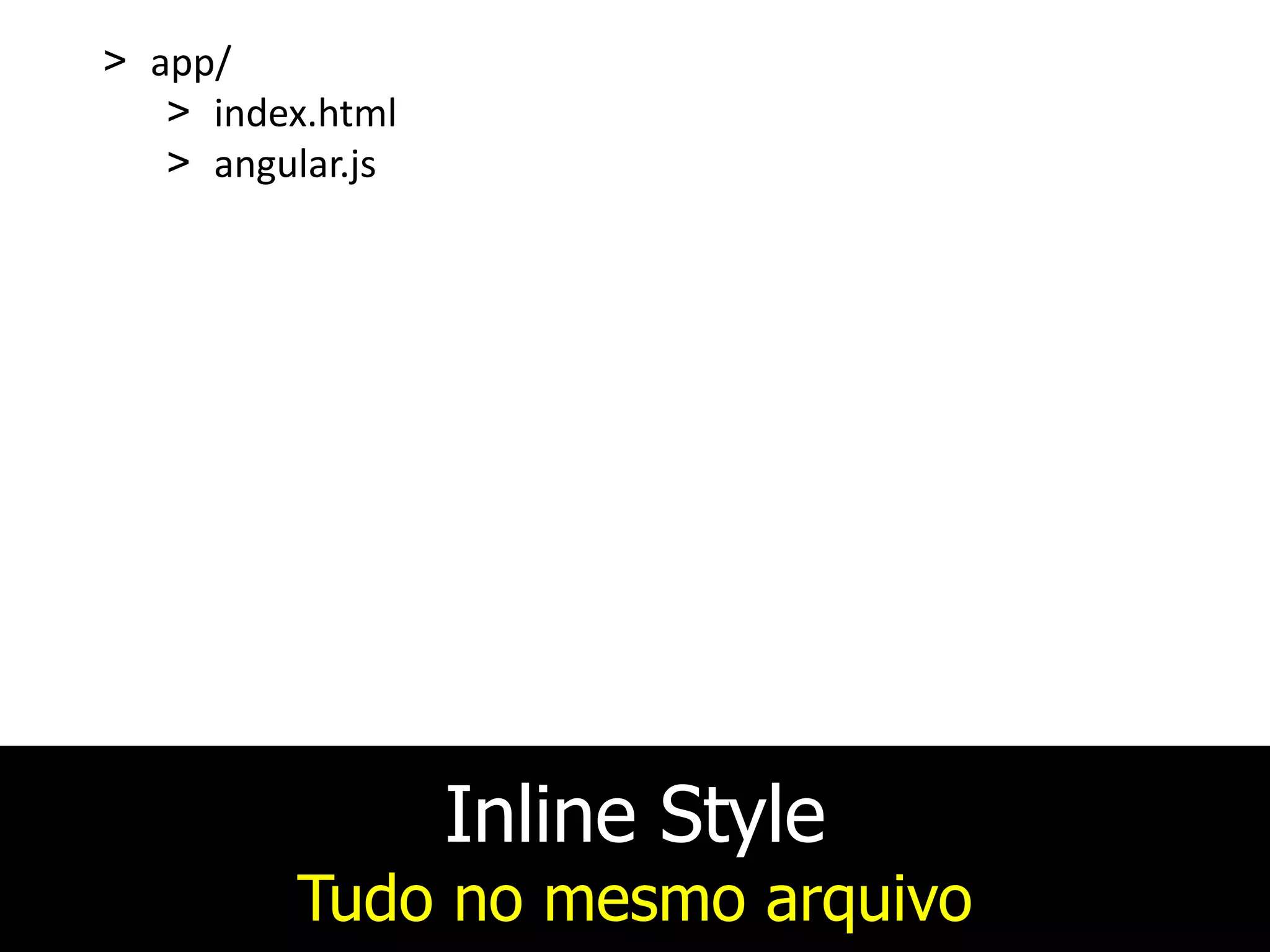 1. <html ng-app="helloWorld">
2. <head>
3. <title>Hello World</title>
4. <script src='angular.js'></script>
5. <script>
6. var app = angular.module("helloWorld", []);
7. app.controller("helloWorldCtrl", function($scope) {
8. $scope.message = "Hello World!";
9. });
10. </script>
11. </head>
12. <body ng-controller="helloWorldCtrl">
13. </body>
14. </html>
 