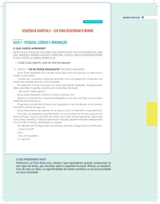 3
caderno do professor
O QUE APRENDEMOS HOJE?
-
na nossa sociedade.
3
caderno do professor
O QUE APRENDEMOS HOJE?
-
na nossa sociedade.
LÍNGUA PORTUGUESA |
99
caderno do professor
63
 