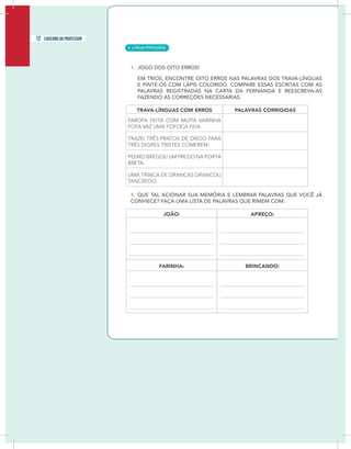 10 caderno do professor
12 caderno do professor
| LÍNGUA PORTUGUESA
8
10 caderno do professor
 