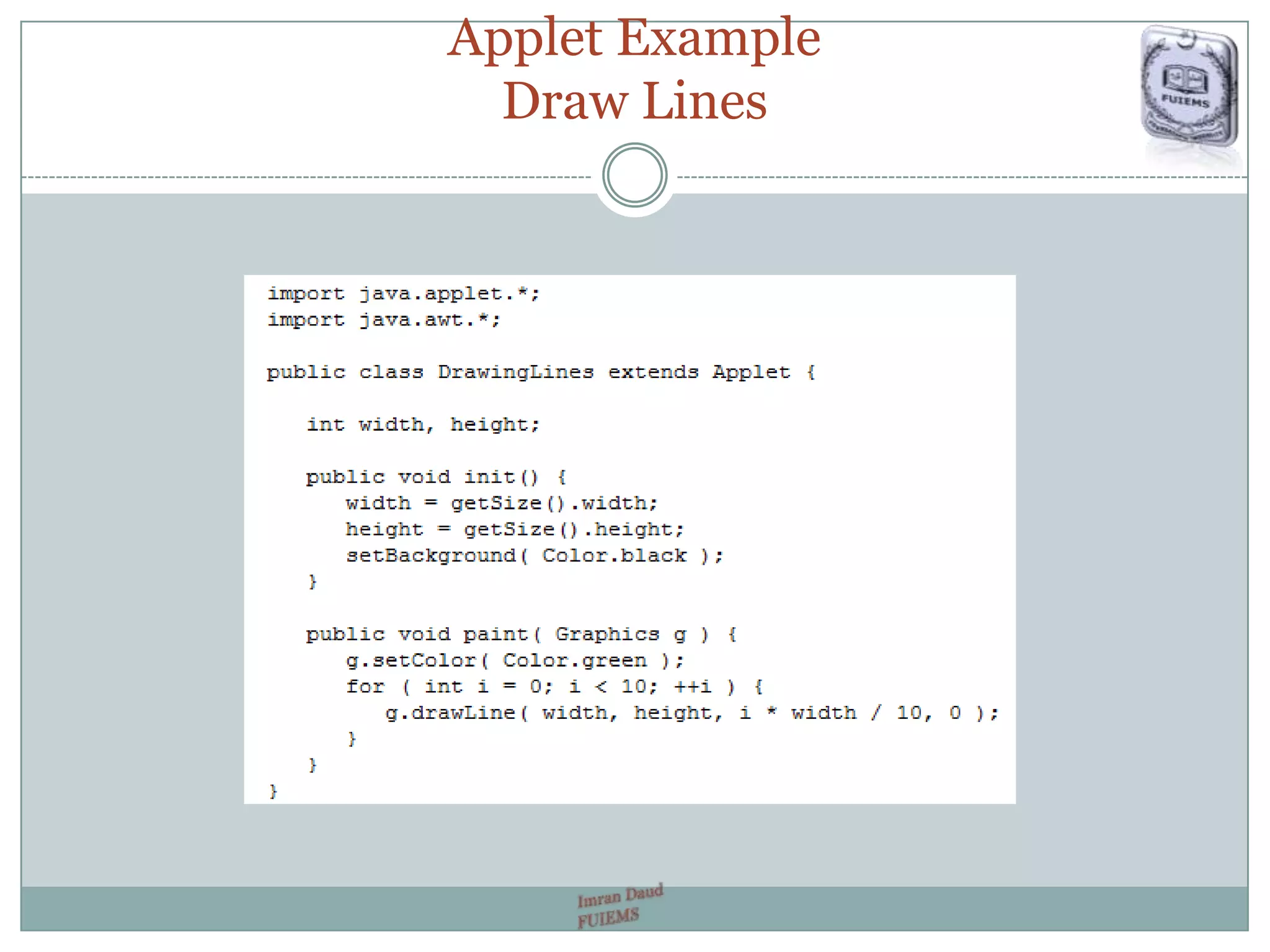 Applet Example
Draw Lines
 