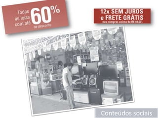 Conteúdos sociais
 