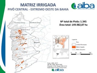Nº total de Pivôs: 1.345
Área total: 149.982,87 ha
 