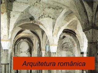 Arquitetura românica 