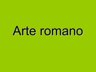 Arte romano

 