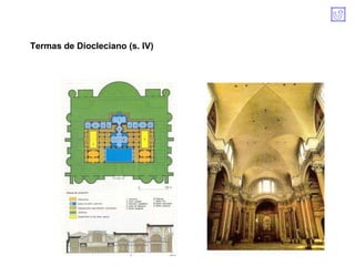 Termas de Diocleciano (s. IV) 