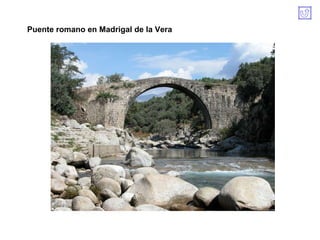 Puente romano en Madrigal de la Vera 