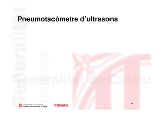 Pneumotacòmetre d’ultrasons




                              20
                                   20
 