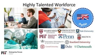 Highly Talented Workforce
 