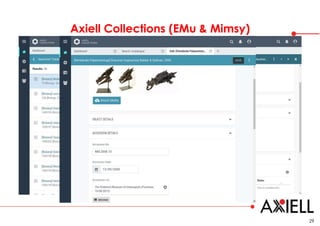 Axiell Collections (EMu & Mimsy)
29
 