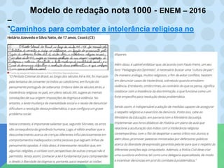 Modelo de redação nota 1000 - ENEM – 2016
–
"Caminhos para combater a intolerância religiosa no
Brasil”
 
