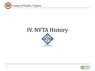 County of Fairfax, Virginia

IV. NVTA History

22

 