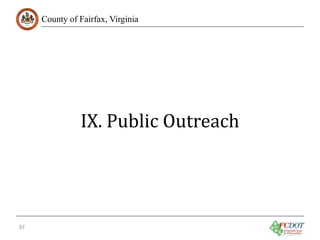 County of Fairfax, Virginia

IX. Public Outreach

57

 