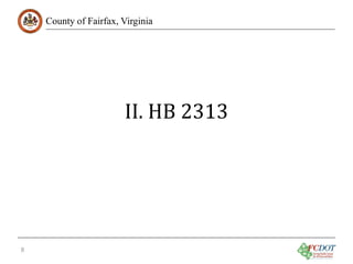 County of Fairfax, Virginia

II. HB 2313

8

 