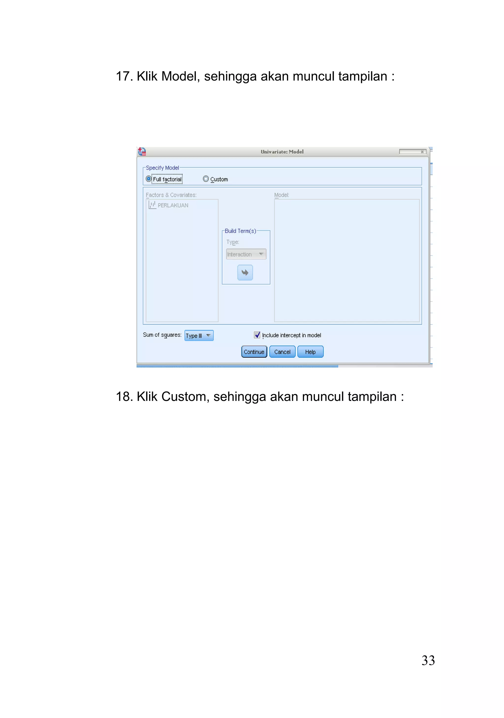 17. Klik Model, sehingga akan muncul tampilan :
18. Klik Custom, sehingga akan muncul tampilan :
33
 