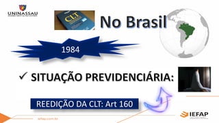 1984
REEDIÇÃO DA CLT: Art 160
 