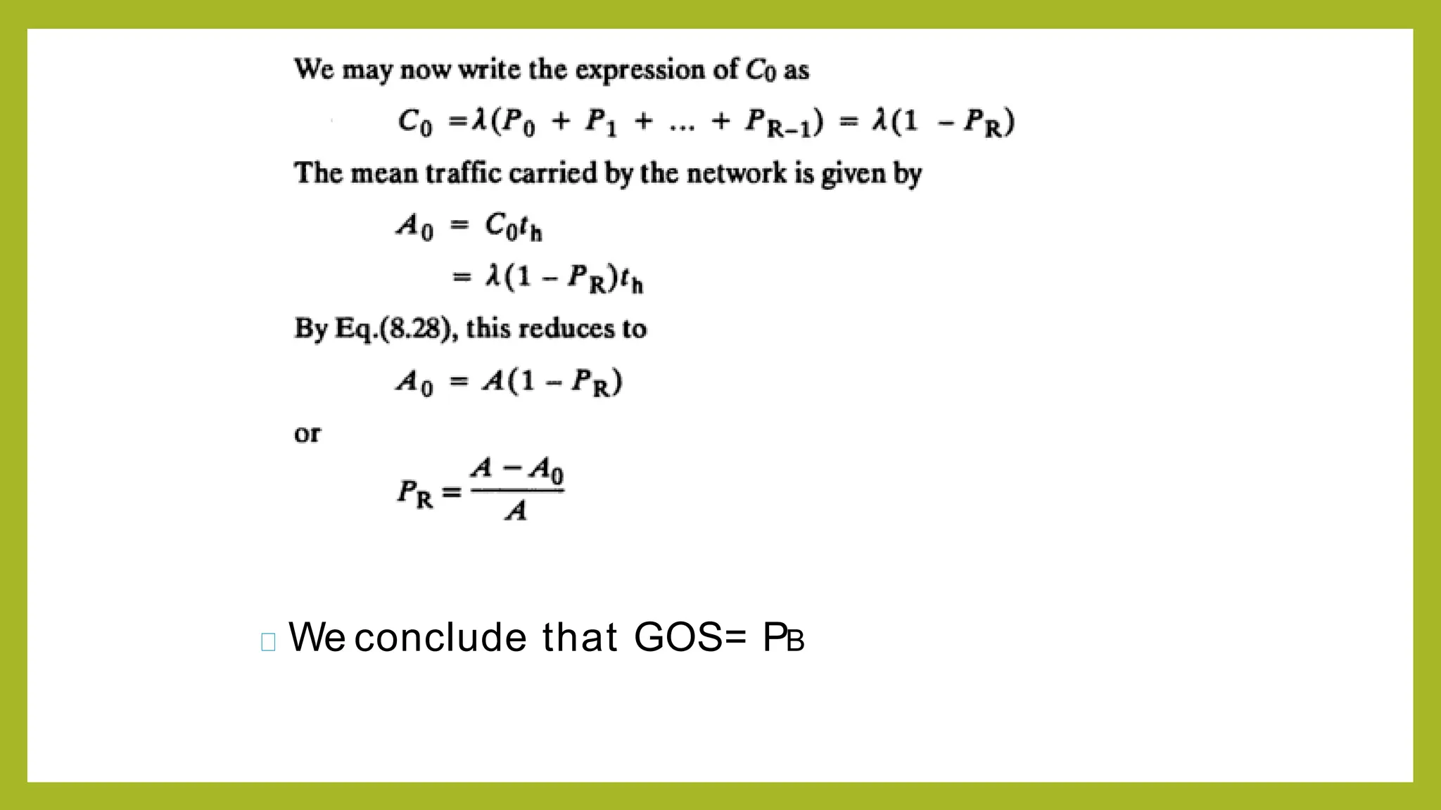 We conclude that GOS= PB
 