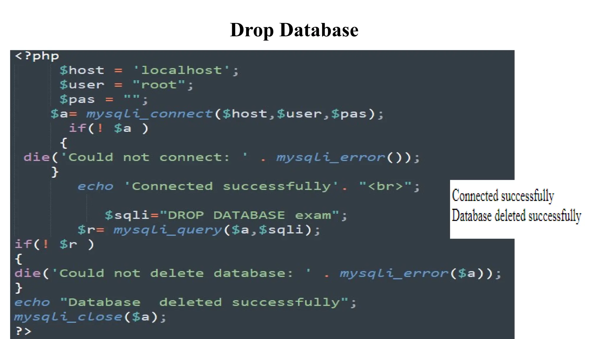 Drop Database
 