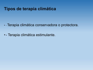 3- CLIMATOTERAPIA.ppsx