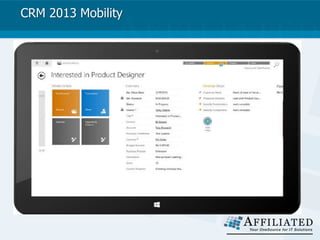 CRM 2013 Mobility
 