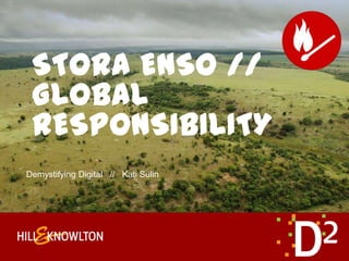 Demystifying Digital   //   Kati Sulin Stora Enso // global responsibility 