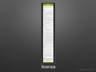 3. Dall’idea alla progettazione21
licenza
 
