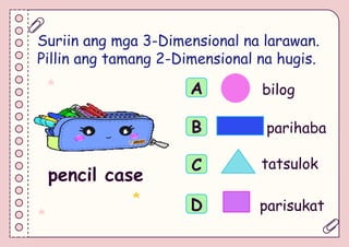 2 dimensional at 3 dimensional na hugis activity.pptx