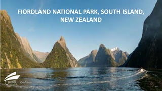 FIORDLAND NATIONAL PARK, SOUTH ISLAND,
NEW ZEALAND
117
 