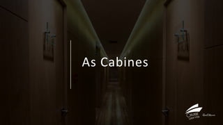 As Cabines
 