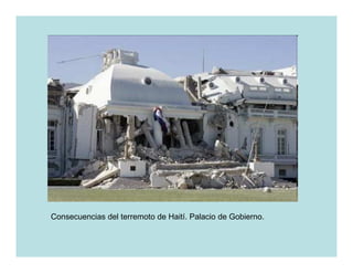 Consecuencias del terremoto de Haití. Palacio de Gobierno.
 