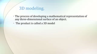 3D modeling and animation | PPTX