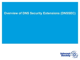 Overview of DNS Security Extensions (DNSSEC)
 